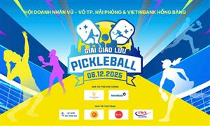 Sẵn sàng cho Giải Giao Lưu PICKLEBALL 2025 – Kết nối Doanh nhân Vũ – Võ Hải Phòng & VietinBank Hồng Bàng