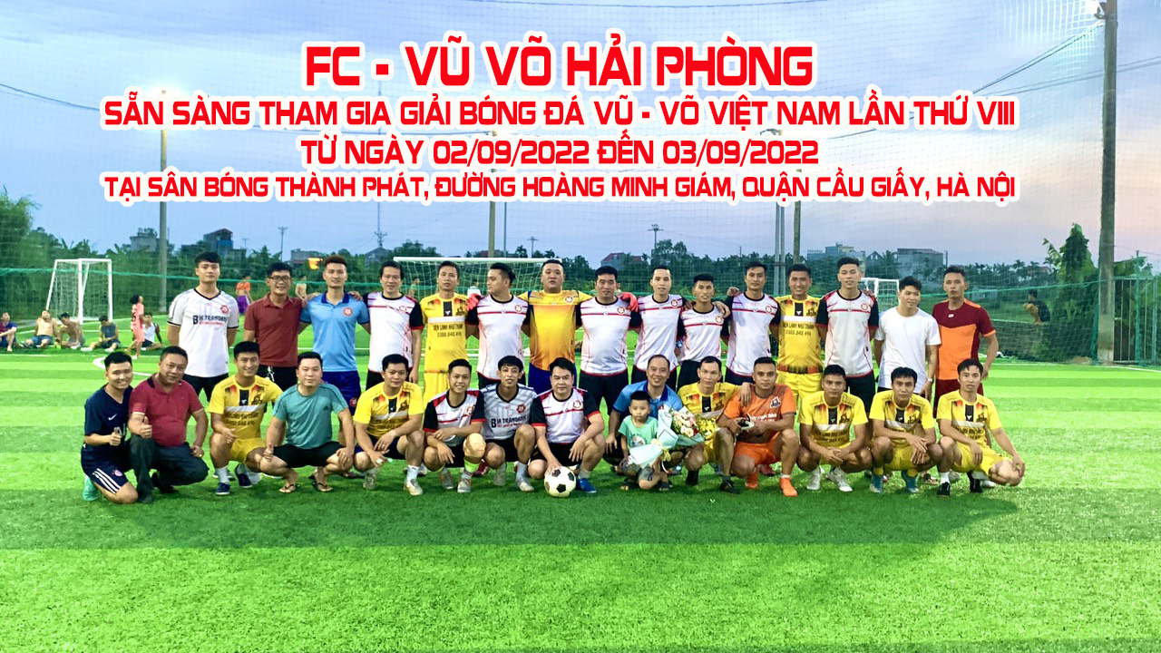 Bản tin thể thao VVHP: FC - VŨ VÕ HẢI PHÒNG SẴN SÀNG THAM DỰ GIẢI BÓNG ĐÁ VŨ - VÕ VIỆT NAM LẦN THỨ VIII